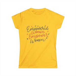 T-shirt femme autonome T-shirt féministe Chemise femme forte Vêtements Girl Power Haut graphique pour femme