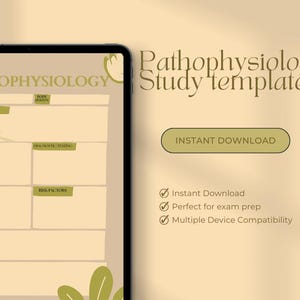 May include: A digital study template for pathophysiology displayed on a tablet. The template features sections for body systems, symptoms, diagnostic testing, treatment, and risk factors. The text "Pathophysiology Study template" and "Instant Download" are visible.