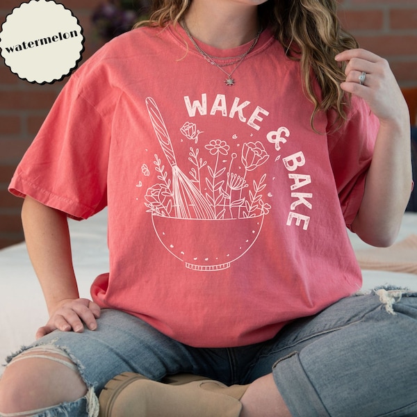 Wake And Bake T-Shirt for Baker Whisk Mixing Bowl Funny Punny Tshirt Comfort Colors Tee Gift for Baking Mom Bakery Owner Cookie Cake Bread