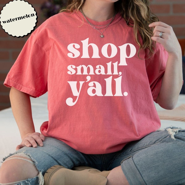 Support Local Shirt Comfort Colors Graphic Tee Shop Small Business Shirts for Women Men Gift Tshirt T-shirt Business Owner