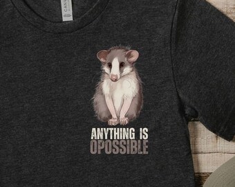 Camisa de zarigüeya, camiseta de zarigüeya, cualquier cosa es posible, camisa de animal divertido, Cottagecore, Goblincore, camisa de la naturaleza, camisa Boho Possum, zarigüeya