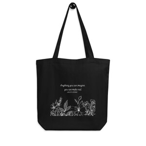 Anything You Can Imagine Tote – Organic Cotton Inspirational Quote Bag