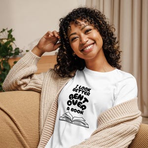 I Look Better T-Shirt