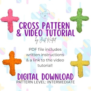May include: Digital download pattern for a knitted cross with video tutorial. The image shows four colorful knitted crosses in pink, green, orange, and yellow. Text includes "Cross Pattern & Video Tutorial" and "Digital Download".