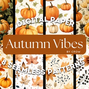 Autumn Vibes Digital Paper Pack, seamless patterns with pumpkin spice for commercial use