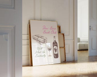 Plakat z motywem powieści romantycznej Slow Burn Book Club dla miłośników książek Wino i książki Sztuka ścienna dla miłośników książek Wystrój pokoju w akademiku Wydrukowane plakaty cyfrowe