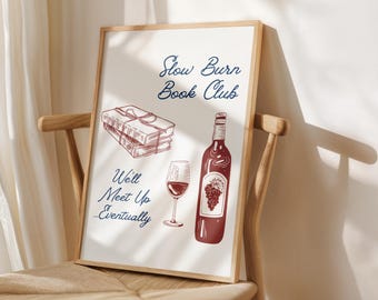 Plakat z motywem powieści romantycznej Slow Burn Book Club dla miłośników książek Wino i książki Sztuka ścienna dla miłośników książek Wystrój pokoju w akademiku Czerwone i niebieskie plakaty cyfrowe