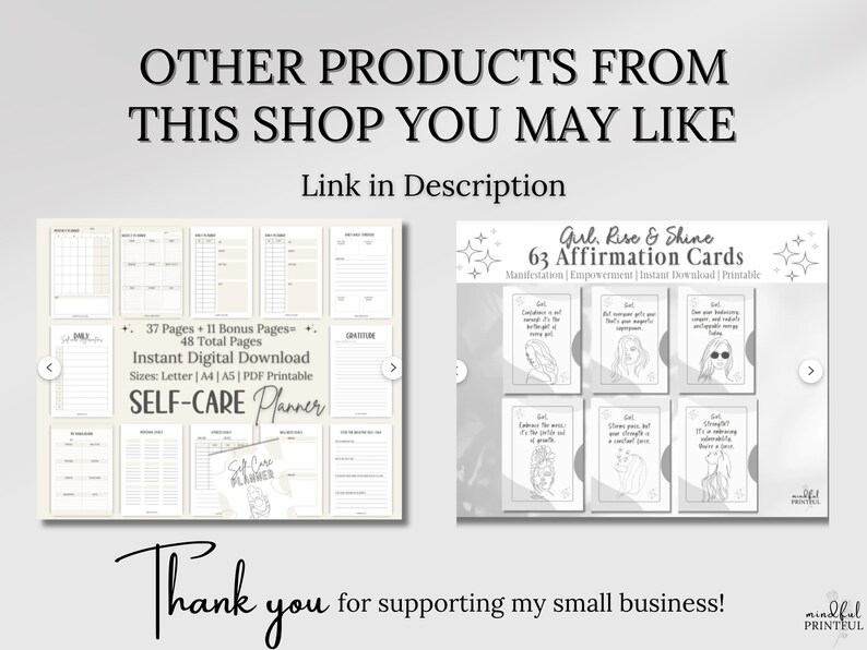May include: Two digital printable products for self-care and personal growth. The first is a self-care planner with 37 pages plus 11 bonus pages, for a total of 48 pages. The second is a set of 63 affirmation cards with the text "Girl, Rise & Shine". Both products are available for instant download in letter, A4, and A5 sizes.