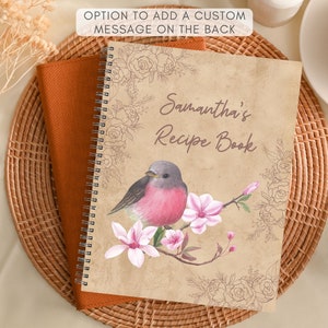 Custom Recipe Book, Cute Bird on Flowers, Gift for Cook, Chef, Baker, Family, Cookbook, Hardcover Softcover Spiral Cooking Journal