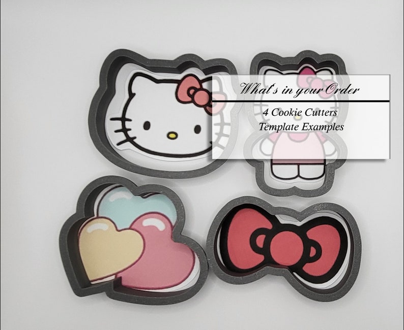 May include: Four cookie cutters, including a Hello Kitty design, a bow, a heart, and a full-body Hello Kitty design. The text "What's in your Order" and "4 Cookie Cutters Template Examples" is displayed above the cookie cutters.