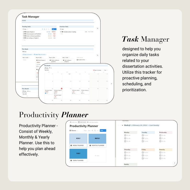 May include: A digital task manager and productivity planner with a calendar interface. The task manager is designed to help organize daily tasks related to dissertation activities. The productivity planner includes weekly, monthly, and yearly views.