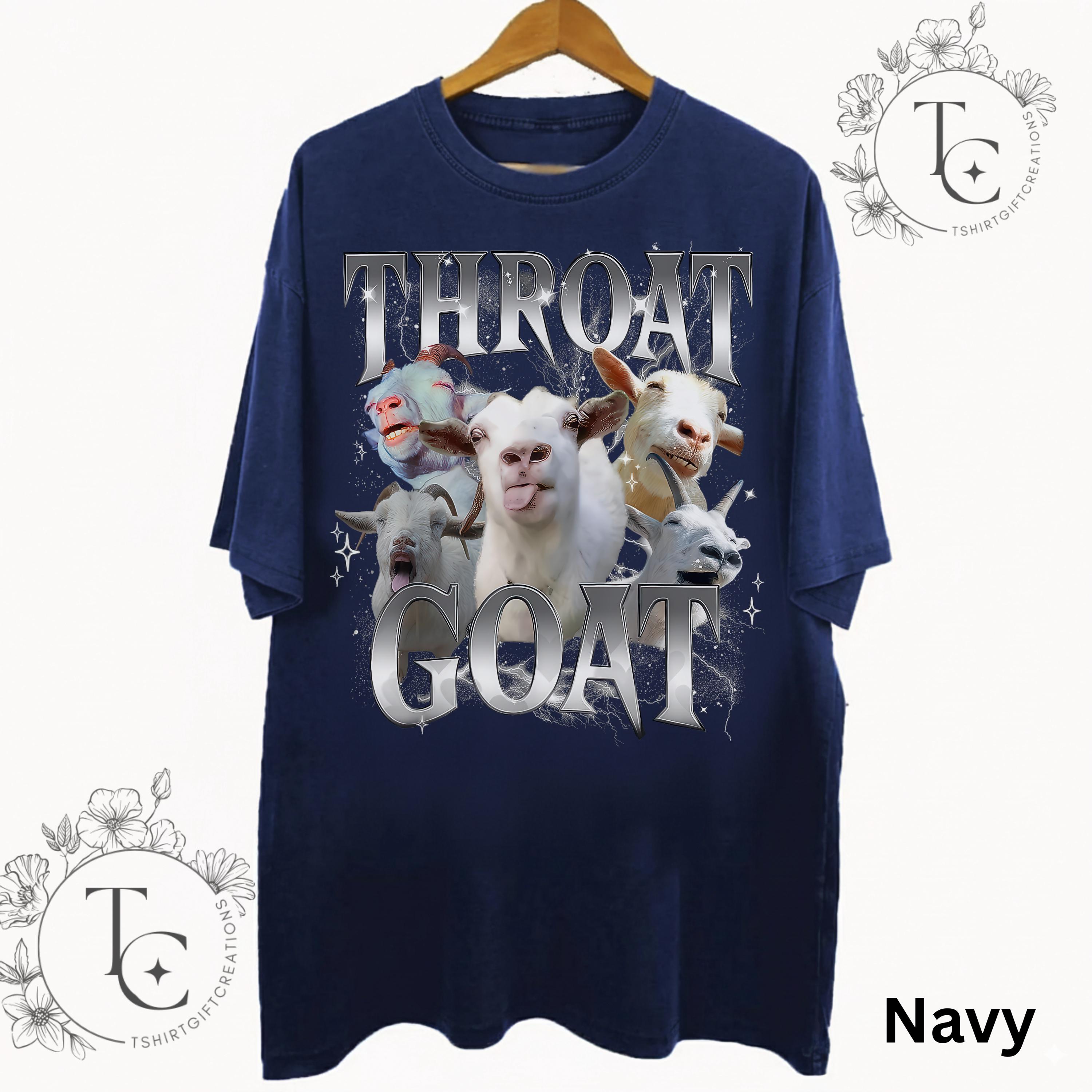 Throat Goat Shirt | Funny Goat Meme Bootleg Tee | Viral Parody