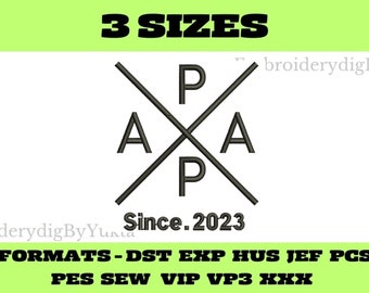 Papa 2023 Embroidery design | Papa 2023 dst file | Papa 2023 jef file | Papa 2023 pes file | Vp3 file | hus file | Vip file | sew file