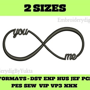 May include: An embroidered infinity symbol with the words "you" and "me" in a script font. The design is in dark gray and includes the text "2 SIZES" and a list of embroidery formats.