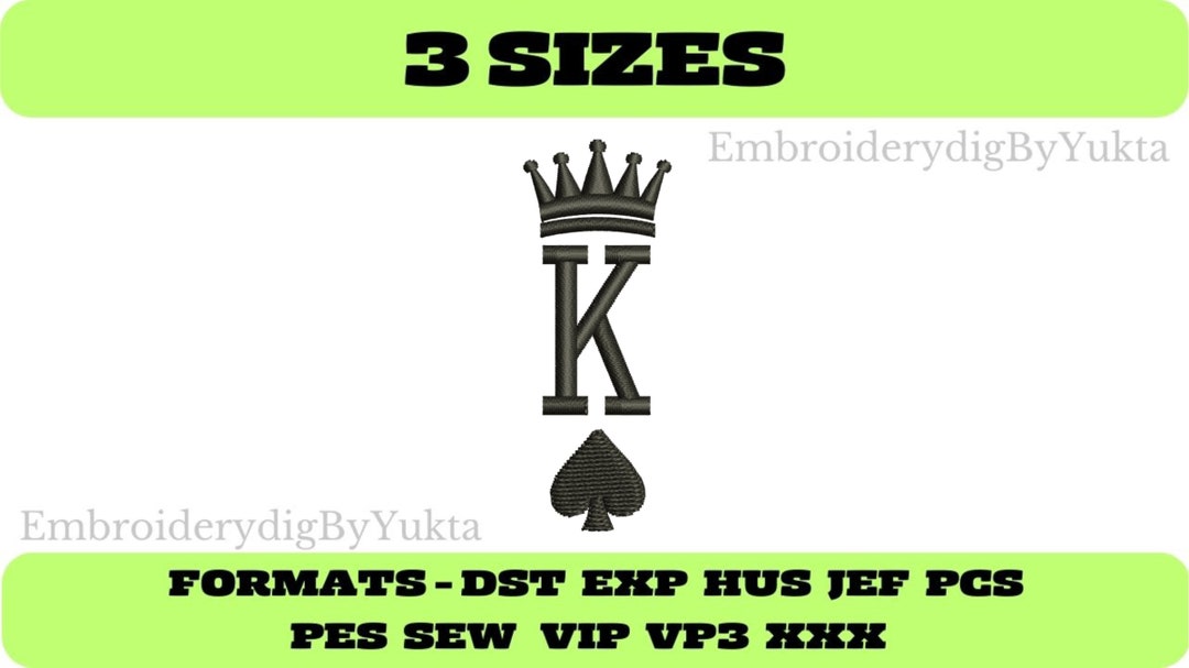 King Embroidery Design, King Pes File, King Dst File, King Jef File ...