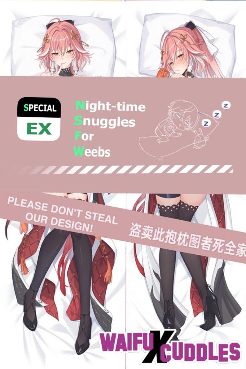 May include: A pink and white anime-style pillowcase featuring a female character with pink hair and a red and white outfit. The pillowcase has the text "SPECIAL EX Night-time Snuggles For Weebs" and "PLEASE DON'T STEAL OUR DESIGN!" printed on it. The pillowcase also has the text "盗卖此抱枕图者死全家" and "WAIFU CUDDLES" printed on it.
