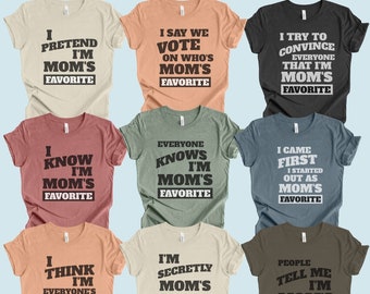 Mamá favorito niño grupo camiseta divertido preferido niño día de la madre camisa mamá mejor niño camisa regalo para mamá favorito hermano humor camiseta