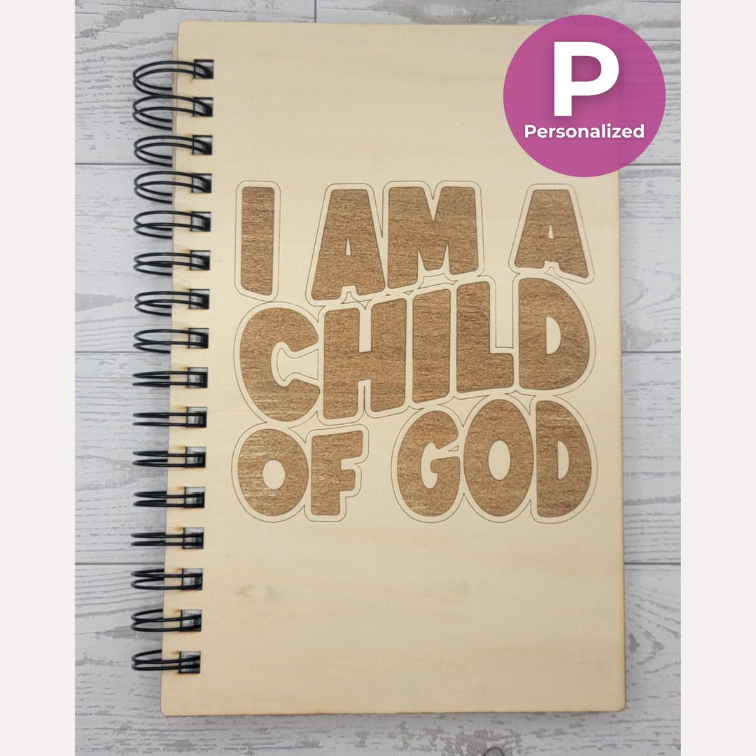Personalized Wooden Spiral Notebook I Am A Child of God Christian Faith ...