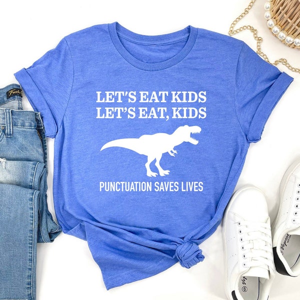Funny Grammar Shirt, Punctuation Shirt, Eat Kids, English Teacher Shirt, Punctuation Saves Lives Shirt, Commas Save back to school shirt