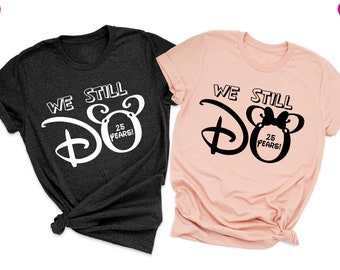 We Still Do Shirt, Mickey Minnie Shirt, Disney Anniversary Shirt, Couple Shirt, Disney Honeymoon Shirt, Custom Year Shirt, Honeymoon Shirt