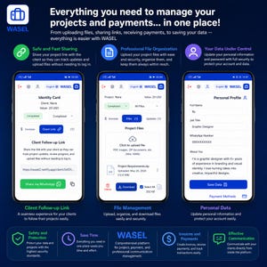 May include: A digital interface display for the WASEL project management platform, featuring three smartphone screens showing client follow-up links, file management, and personal profile settings, with text detailing features for project and payment tracking.