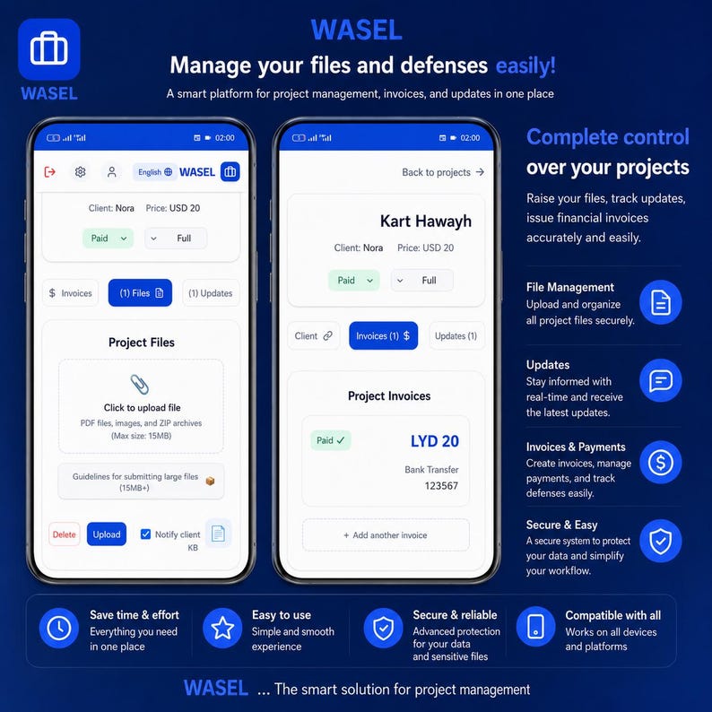 May include: Two smartphone screens displaying the WASEL project management interface on a dark blue background. The app shows project files, invoice tracking, client details, and payment status with text labels like Manage your files and defences easily.