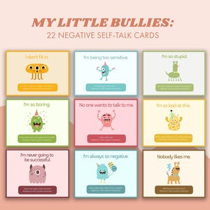 May include: A set of 22 negative self-talk cards titled "My Little Bullies." Each card features a colorful cartoon monster and a negative statement like "I'm so stupid." The cards are designed to help reframe negative thoughts.