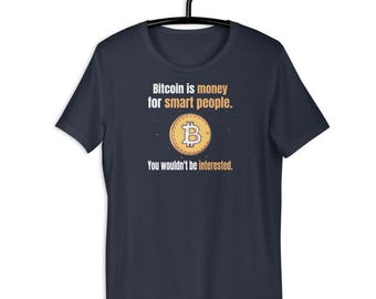 ビットコイン・マキシマリストTシャツ：「賢い人のためのお金」暗号Tシャツ
