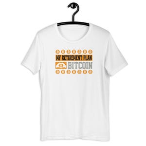 Bitcoin Retirement Plan T-Shirt: Funny HODL Crypto Tee for Investors