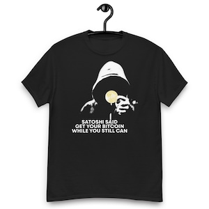 Bitcoin T-Shirt – Satoshi Nakamoto Quote Tee | Crypto Streetwear Gift
