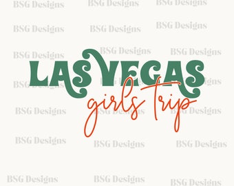Las Vegas | Bride Png | Birthday Weekend | Vegas Girls Trip | Girls Trip Png | Cut File | Vegas Trip 2024 PNG | Girls Trip SVG