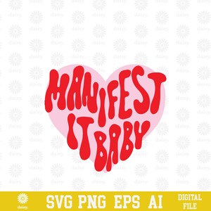 Manifestiere es Baby Design SVG PNG EPS | Cricut Clipart Cutfile Druck Vektor