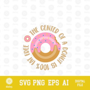 May include: A pink and brown donut with sprinkles and a bite taken out of it. The text around the donut says "The center of a donut is 100% fat free".
