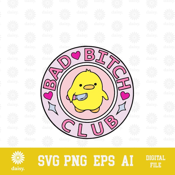 Bad Bitch Club Design SVG PNG EPS | Cricut Clipart Cutfile Print Vector