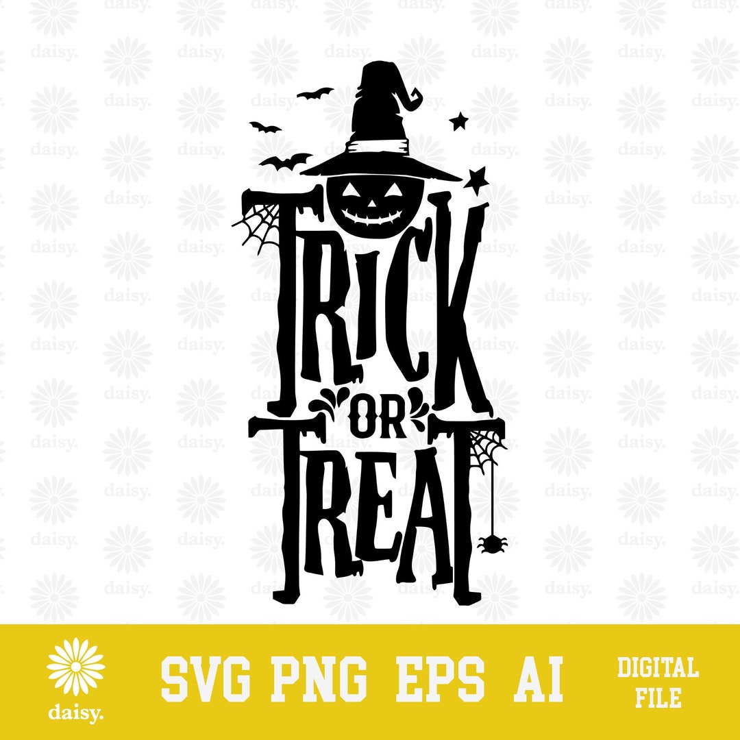 Trick or Treat Design Halloween SVG PNG EPS | Cricut Clipart Cutfile ...