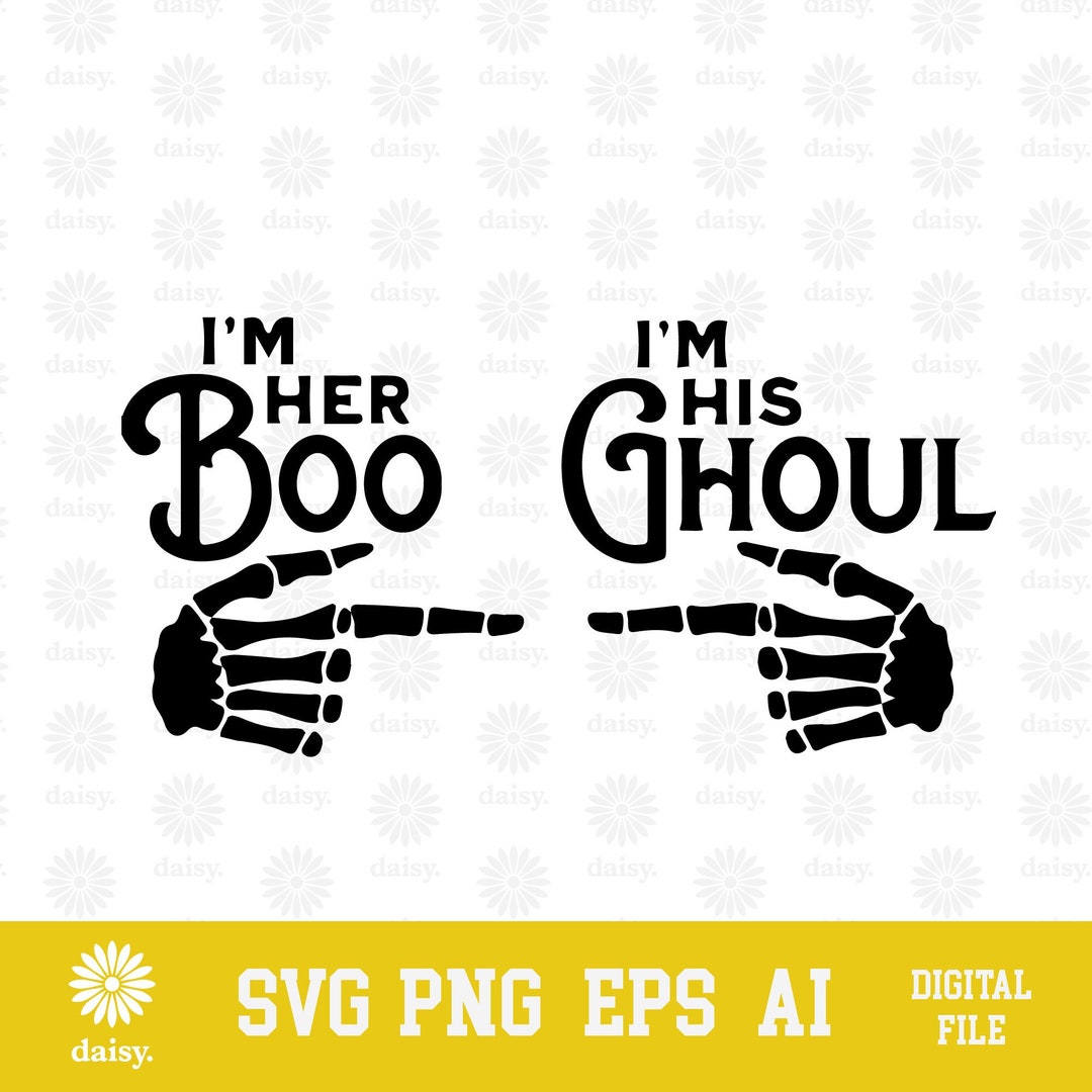 I'm Her Boo I'm His Ghoul Couple Halloween SVG PNG EPS | Cricut Clipart ...