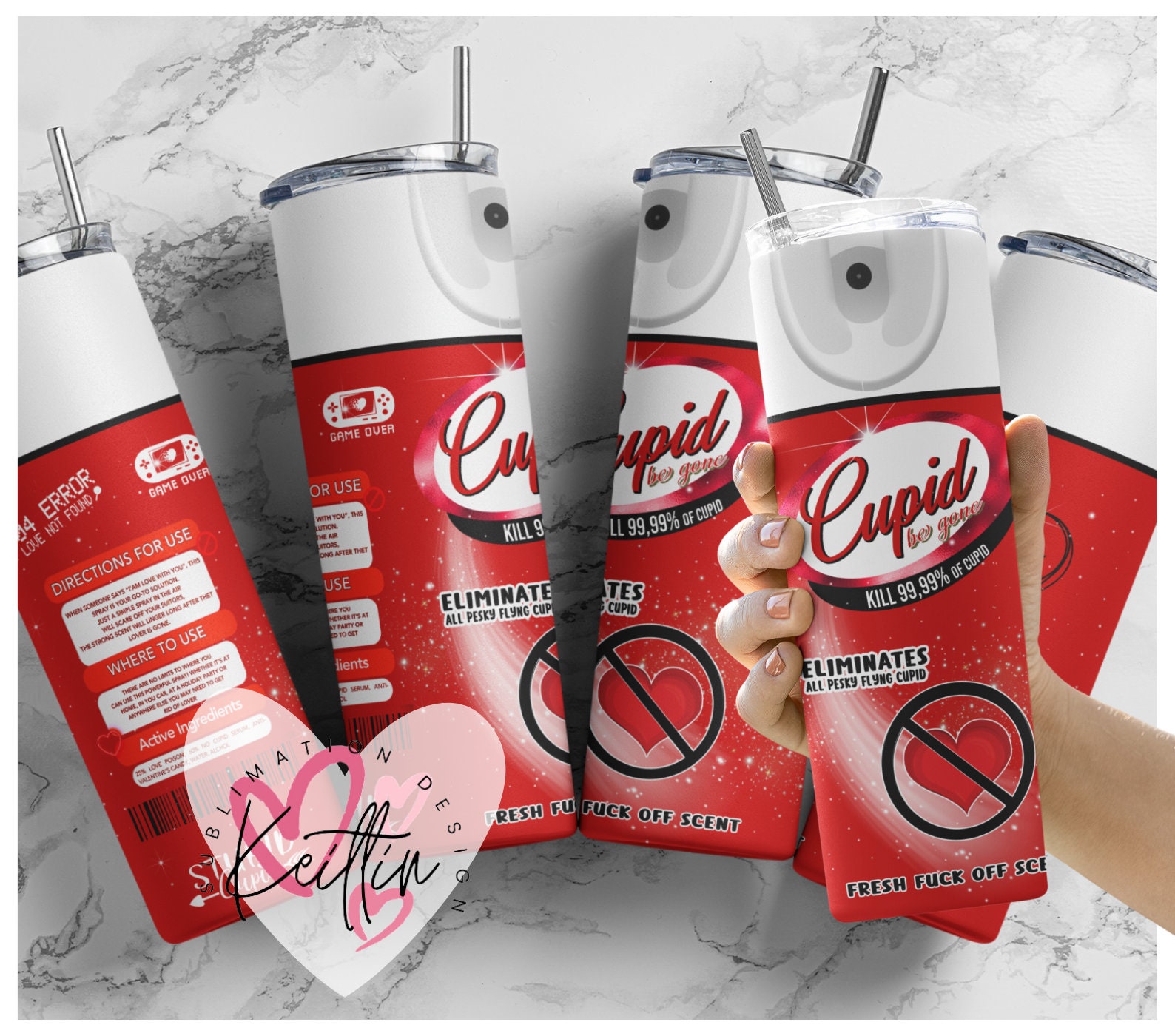 Cupid Be Gone Spray Tumbler Wrap, Anti Valentines Tumbler, No Cupid