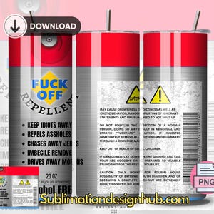 Puede incluir: Un vaso de acero inoxidable de 20 oz con un diseño rojo, blanco y plateado. El vaso presenta una etiqueta de advertencia que dice "Fuck Off Repellent" y enumera una serie de advertencias humorísticas sobre los efectos del producto. La etiqueta también incluye un símbolo de advertencia y un código de barras.