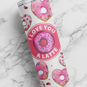I love you latte and donut 20 oz skinny tumbler  | Pink heart Donut Valentines coffee tumbler design | tumbler Png Digital download