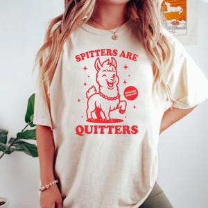 Spitters Are Quitters Svg, Funny Llama Png, Sassy Gifts for Women, Funny Adult Humor Svg, Inappropriate Quotes Png, Dirty Humor Shirt