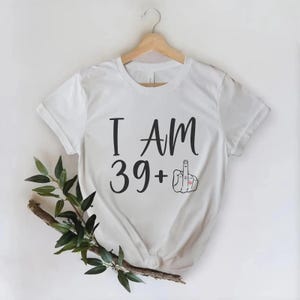 i am 39 plus middle finger svg, I&#39;m 39 Plus One Svg, Funny 40th Birthday Svg, Middle Finger Adult Humor Svg, Funny Birthday Gifts for Women