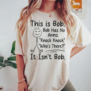 This is Bob Bob Has No Arms SVG - Funny Quote Digital Download - Humorous Design