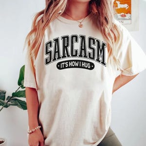 Sarcasm Its How I Hug Png, Funny Sarcastic Shirt, Adult Humor Tee, Funny Sayings Gifts, Retro Sarcasm Png, Sarcastic Quotes Svg, Humor Shirt