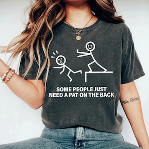 Funny Stick Figure Svg, Pat on the Back, Funny Sarcasm Shirt, Humorous Gifts for Women, Hilarious Svg, Offensive Svg, Stickman Svg, Joke Tee