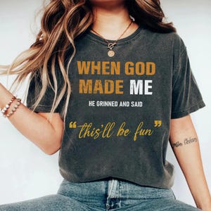 Retro Christian Svg, When God Made Me He Grinned Png, Christian Humor Png, Religious Gifts for Women, Funny God Shirt, God Quotes Svg