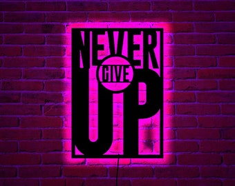 Never Give Up wood wall art with rgb led light, Never Give Up home decor, Never Give Up neon sign, Never Give Up wall decor, birthday gift