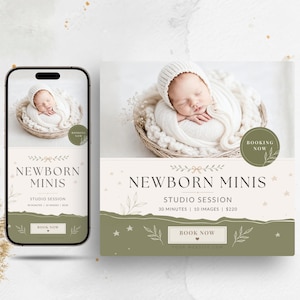 Può includere: Un modello di marketing digitale per la fotografia di neonati con uno smartphone e una grafica quadrata. Entrambi mostrano un neonato che dorme in un cesto, il testo NEWBORN MINIS, STUDIO SESSION, 30 MINUTES, 10 IMAGES, $220 e un pulsante BOOK NOW.