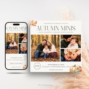 May include: A digital marketing template for Northwood Portrait Studio featuring the text Autumn Minis, Small Moments, A Season Worth Keeping, November 24, 2026, and $195. The design includes three photographs of a family in a forest.
