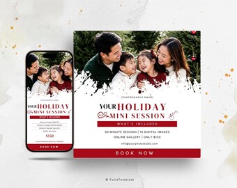 May include: A digital marketing template for a holiday mini session photography service. The design features a photo of a family, the text YOUR HOLIDAY MINI SESSION, and details including 30 minute session, 15 digital images, and a red BOOK NOW button.