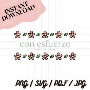 Con Esfuerzo | Latina Inspired Sticker | Inspirational Mexican Inspired Digital File | Instant Download | Spanish SVG PNG&quot;